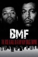 Watch BMF The Rise and Fall of a Hip-Hop Drug Empire Niter