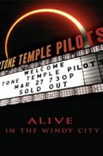 Watch Stone Temple Pilots: Alive in the Windy City Niter