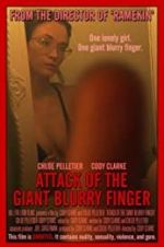 Watch Attack of the Giant Blurry Finger Niter