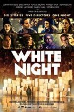 Watch White Night Niter