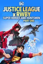 Watch Justice League x RWBY: Super Heroes and Huntsmen Part One Niter