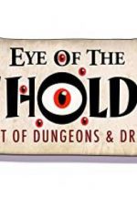 Watch Eye of the Beholder: The Art of Dungeons & Dragons Niter