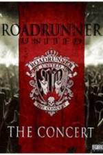 Watch Roadrunner United The Concert Niter