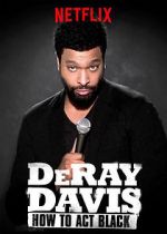 Watch DeRay Davis: How to Act Black Niter