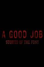 Watch A Good Job: Stories of the FDNY Niter