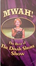 Watch Mwah! The Best of the Dinah Shore Show Niter