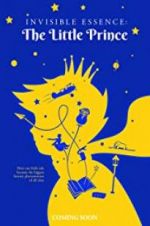 Watch Invisible Essence: The Little Prince Niter