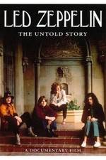Watch Led Zeppelin The Untold Story Niter