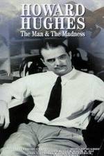 Watch Howard Hughes: The Man and the Madness Niter