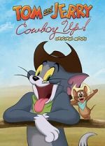 Watch Tom and Jerry: Cowboy Up! Niter