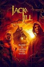 Watch Jack & Jill: The Hills of Hell Niter