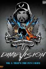 Watch Dimevision 1 That's the Fun I Have Niter