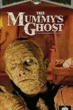Watch The Mummys Ghost Niter