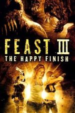 Watch Feast III: The Happy Finish Niter