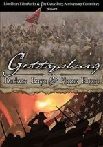 Watch Gettysburg: Darkest Days & Finest Hours Niter