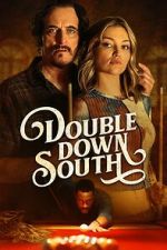 Watch Double Down South Niter