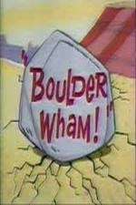 Watch Boulder Wham! Niter