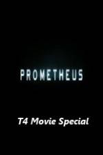 Watch Prometheus T4 Movie Special Niter