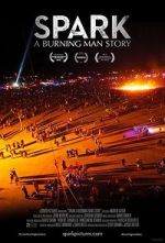 Watch Spark: A Burning Man Story Niter