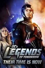 Watch DC\'s Legends of Tomorrow: Their Time Is Now Niter