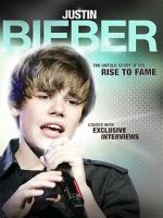 Watch Justin Bieber: Rise to Fame Niter