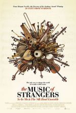 Watch The Music of Strangers: Yo-Yo Ma and the Silk Road Ensemble Niter