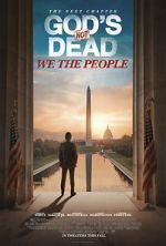 Watch God\'s Not Dead: We the People Niter