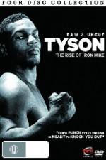 Watch Tyson: Raw and Uncut - The Rise of Iron Mike Niter