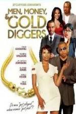 Watch Men, Money & Gold Diggers Niter
