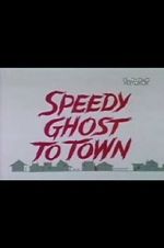 Watch Speedy Ghost to Town (Short 1967) Niter