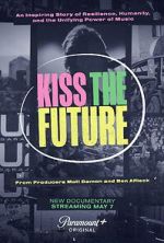 Watch Kiss the Future Niter