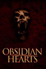 Watch Obsidian Hearts Niter