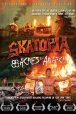 Watch Skatopia: 88 Acres of Anarchy Niter