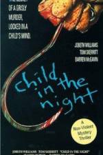 Watch Child in the Night Niter