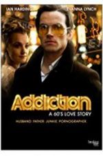 Watch Addiction: A 60\'s Love Story Niter