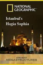 Watch National Geographic: Ancient Megastructures - Istanbul's Hagia Sophia Niter