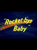 Watch Rocket-bye Baby 0123movies