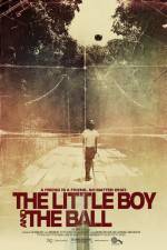 Watch The Little Boy and the Ball Niter