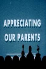 Watch Appreciating Your Parents Niter