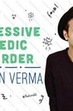 Watch Sapan Verma: Obsessive Comedic Disorder Niter