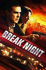 Watch Break Night Niter