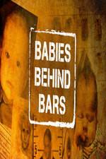Watch Babies Behind Bars Niter