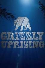 Watch Grizzly Uprising Niter