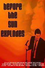 Watch Before the Sun Explodes Niter