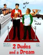 Watch 2 Dudes and a Dream Niter