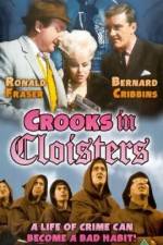 Watch Crooks in Cloisters Megashare