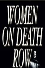 Watch Women on Death Row 3 Niter