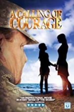 Watch A Calling of Courage Niter