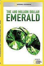 Watch National Geographic 400 Million Dollar Emerald Niter