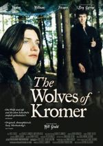 Watch The Wolves of Kromer Niter